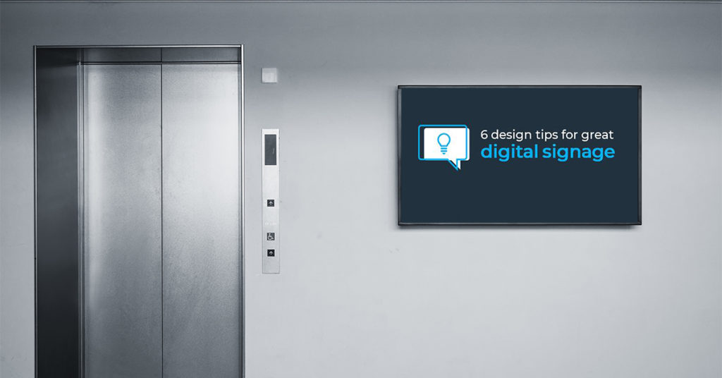 Office elevator with TV showing sign that says 6 design tips for great digital signage